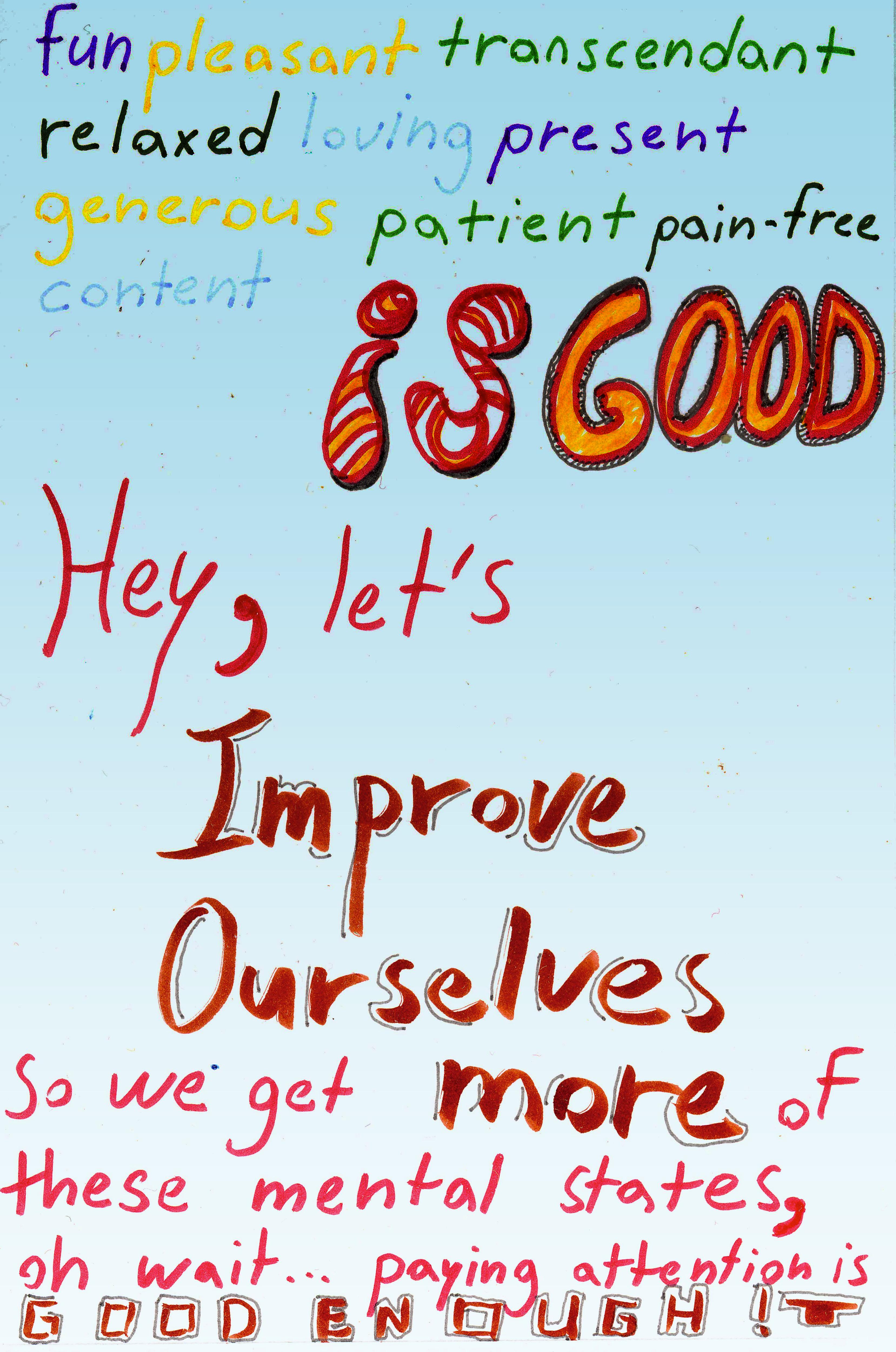 paying attention is good enough